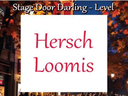 Hersch Loomis, 2026 Autumn on Broadway sponsor